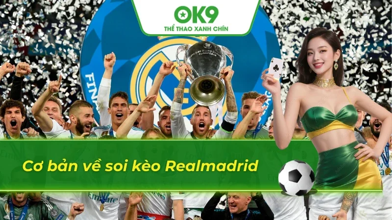 Thông tin đáng chú ý về soi kèo Realmadrid