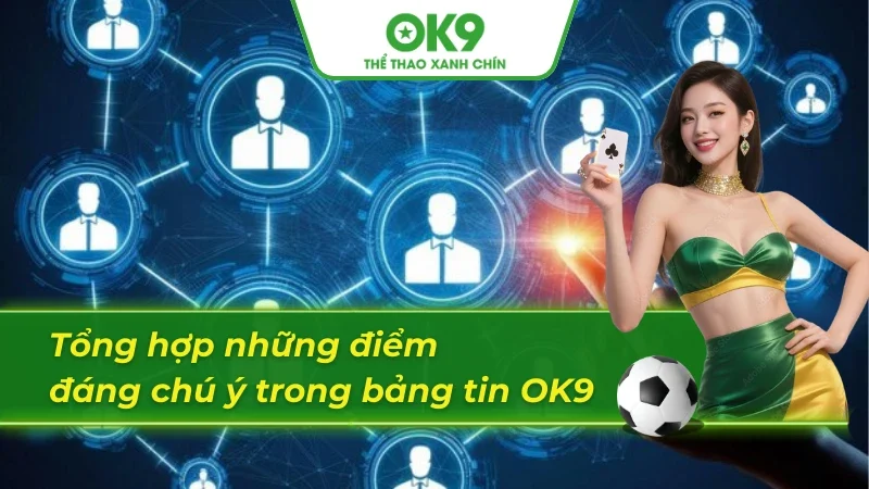 Các yếu tố thông tin quan trọng trong tin tức OK9